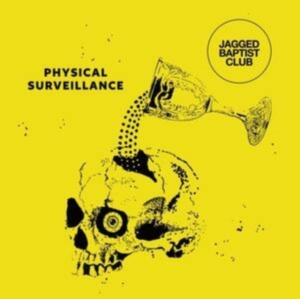 Jagged Baptist Club - Physical Surveillance in the group OUR PICKS / Friday Releases / Friday the 15th of november 2024 at Bengans Skivbutik AB (5561689)