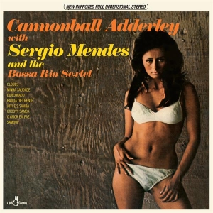 Cannonball Adderley & Sérgio Mendes - And The Bossa Rio Sextet in the group VINYL / Jazz at Bengans Skivbutik AB (5561927)