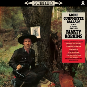 Marty Robbins - More Gunfighter Ballads And Trail in the group OTHER / Övrigt / at Bengans Skivbutik AB (5561935)