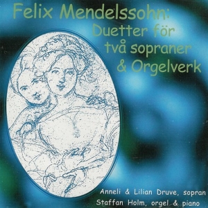 Mendelssohn Felix - Duetter & Orgelverk in the group Externt_Lager /  at Bengans Skivbutik AB (556238)