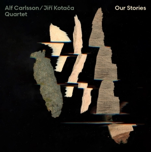 Alf Carlsson & Jiri Kotaca Quartet - Our Stories in the group OUR PICKS / Friday Releases / Friday the 4th of october 2024 at Bengans Skivbutik AB (5563051)