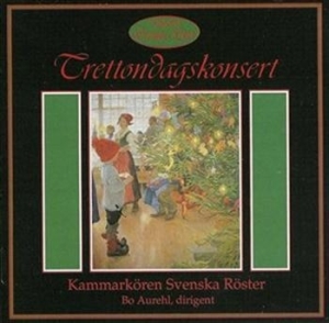 Kammarkören Svenska Röster - Trettondagskonsert in the group Externt_Lager /  at Bengans Skivbutik AB (556330)