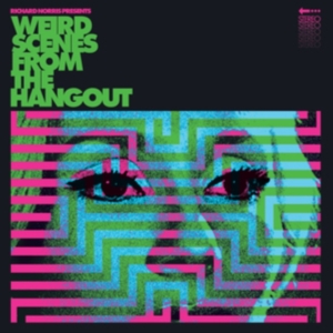 Various Artists - Weird Scenes From The Hangout (Psyc in the group OUR PICKS / Friday Releases / Friday the 15th of november 2024 at Bengans Skivbutik AB (5563716)