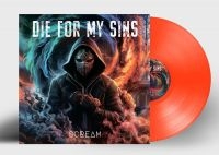 Die For My Sins - Scream (Orange Vinyl Lp) in the group OUR PICKS / Friday Releases / Friday the 22th of november at Bengans Skivbutik AB (5563776)