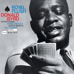 Donald Byrd - Royal Flush in the group OUR PICKS / Friday Releases / Friday the 18th of october 2024 at Bengans Skivbutik AB (5563782)