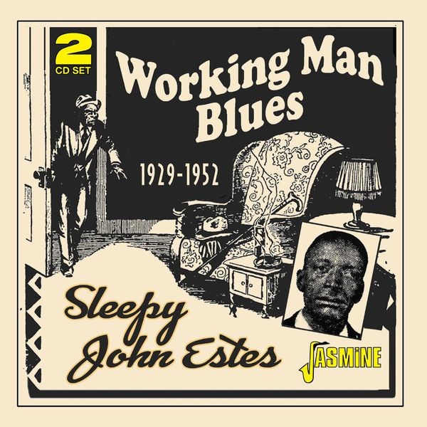 Sleepy John Estes - Working Man Blues 1929-1952 in the group CD / Pop-Rock at Bengans Skivbutik AB (5564051)