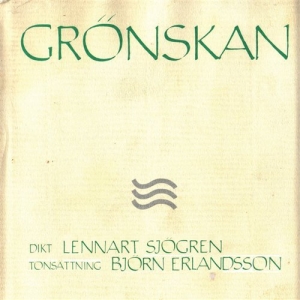 Sjögren Lennart / Erlandsson Björn - Grönskan in the group Externt_Lager /  at Bengans Skivbutik AB (556408)