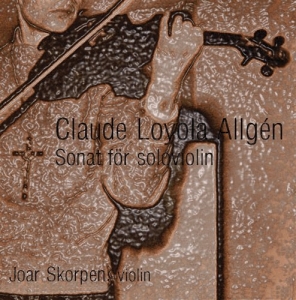 Allgén Claude Loyola - Sonat För Soloviolin in the group Externt_Lager /  at Bengans Skivbutik AB (556425)
