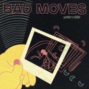 Bad Moves - Untenable (Icey Blue Vinyl) in the group OUR PICKS / Friday Releases / Friday the 25th october 2024 at Bengans Skivbutik AB (5564358)