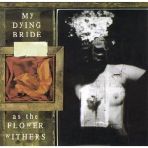 My Dying Bride - As The Flower Withers in the group CD / Hårdrock at Bengans Skivbutik AB (5564455)