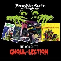 Franke Stein & His Ghouls - Complete Ghoul-Lection in the group CD / Pop-Rock at Bengans Skivbutik AB (5564576)