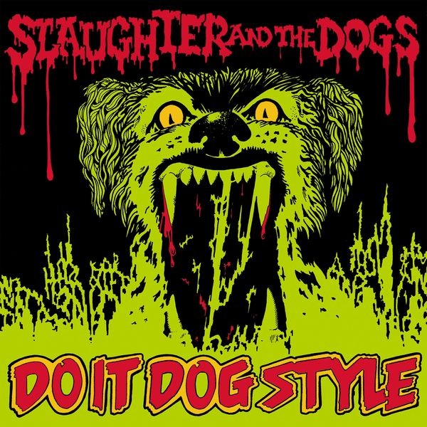 Slaughter And The Dogs - Do It Dog Style in the group VINYL / Pop-Rock at Bengans Skivbutik AB (5565076)