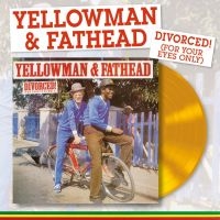 Yellowman & Fathead - Divorced! (For Your Eyes Only) (Vin in the group OUR PICKS / Friday Releases / Friday the 29th november 2024 at Bengans Skivbutik AB (5565283)