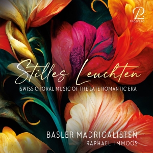Basler Madrigalisten Raphael Immoo - Stilles Leuchten - Swiss Choral Mus in the group OUR PICKS / Friday Releases / Friday the 18th of october 2024 at Bengans Skivbutik AB (5565363)