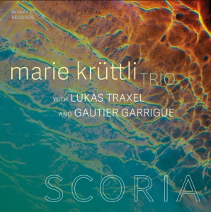 Marie Krüttli Trio - Scoria in the group OUR PICKS / Friday Releases / Friday the 18th of october 2024 at Bengans Skivbutik AB (5565448)