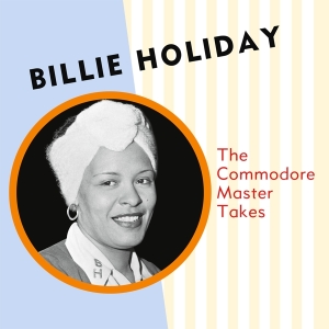 Billie Holiday - The Commodore Master Takes in the group VINYL / Jazz at Bengans Skivbutik AB (5565660)