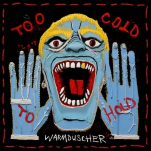 Warmduscher - Too Cold To Hold in the group OUR PICKS / Friday Releases / Friday the 15th of november 2024 at Bengans Skivbutik AB (5566263)