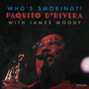 D'rivera Paquito - Who's Smoking in the group OUR PICKS / Friday Releases / Friday the 15th of november 2024 at Bengans Skivbutik AB (5566549)