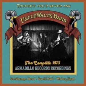 Uncle Walt's Band - Thought You'd Never Ask: The C in the group OTHER / Övrigt /  at Bengans Skivbutik AB (5566561)