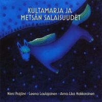 Ninni Poijärvi - Kultamarja Ja Metsän Salaisuudet in the group CD / Pop-Rock at Bengans Skivbutik AB (5567114)