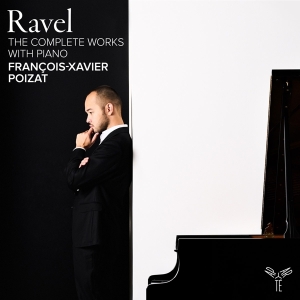 Francois-Xavier Poizat - Ravel: The Complete Works With Piano in the group OTHER / Övrigt /  at Bengans Skivbutik AB (5567314)