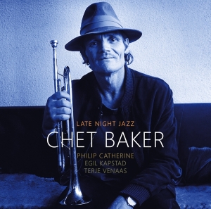 Chet Baker - Late Night Jazz in the group OTHER / Övrigt /  at Bengans Skivbutik AB (5567320)