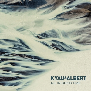 Kyau & Albert - All In Good Time in the group OTHER / Övrigt /  at Bengans Skivbutik AB (5567326)