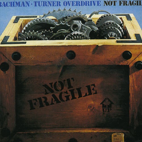 Bachman-Turner Overdrive - Not Fragile in the group CD / Pop at Bengans Skivbutik AB (556734)
