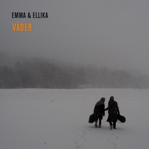 Emma & Ellika - Väder in the group OUR PICKS / Friday Releases / Friday the 1st of November 2024 at Bengans Skivbutik AB (5567340)