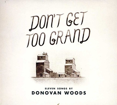 Donovan Woods - Don't Get Too Grand in the group CD / World Music at Bengans Skivbutik AB (5567433)