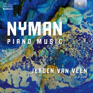Jeroen Van Veen - Michael Nyman: Piano Music in the group OUR PICKS / Friday Releases / Friday the 6th december 2024 at Bengans Skivbutik AB (5568161)