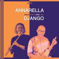 Annarella And Django - Jouer in the group OUR PICKS / Friday Releases / Friday the 29th november 2024 at Bengans Skivbutik AB (5568209)