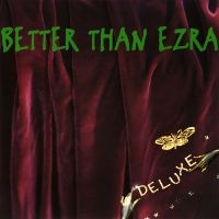 Better Than Ezra - Deluxe (Grape Vinyl/2Lp) (Rsd) in the group OTHER /  /  at Bengans Skivbutik AB (5568308)