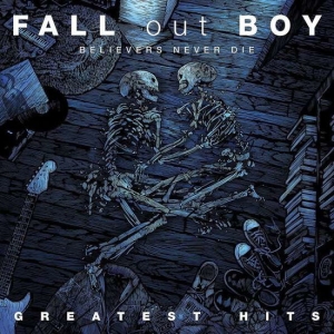 Fall Out Boy - Believers Never Die - Greatest Hits in the group VINYL / Pop-Rock at Bengans Skivbutik AB (5568575)