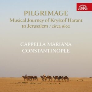 Cappella Mariana Constantinople - Pilgrimage - Musical Journey Of Kry in the group OUR PICKS / Friday Releases / Friday the 15th of november 2024 at Bengans Skivbutik AB (5568630)