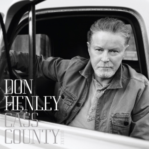 Don Henley - Cass County in the group OUR PICKS / Friday Releases / Friday the 22th of november at Bengans Skivbutik AB (5568667)