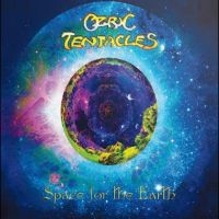 Ozric Tentacles - Space For The Earth in the group CD / Pop-Rock at Bengans Skivbutik AB (5568861)