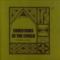 Les Troubadours Du Roi Baudouin - Christmas In The Congo in the group OUR PICKS / Friday Releases / Friday the 6th december 2024 at Bengans Skivbutik AB (5568880)