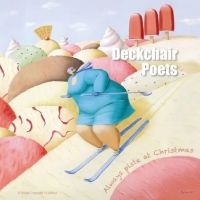Deckchair Poets - Always Piste At Christmas in the group CD / Pop-Rock at Bengans Skivbutik AB (5568893)