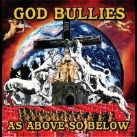 God Bullies - As Above, So Below in the group OUR PICKS / Friday Releases / Friday the 8th of november 2024 at Bengans Skivbutik AB (5569119)