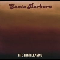 The High Llamas - Santa Barbara in the group VINYL / Pop-Rock at Bengans Skivbutik AB (5569128)