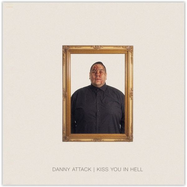 Danny Attack - Kiss You In Hell in the group CD / Punk at Bengans Skivbutik AB (5569176)