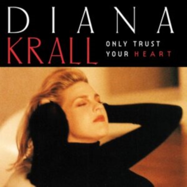Diana Krall - Only Trust Your Heart in the group VINYL / Jazz at Bengans Skivbutik AB (5569370)
