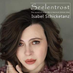 Isabel Schicketanz - Seelentrost in the group CD / Klassiskt at Bengans Skivbutik AB (5569430)