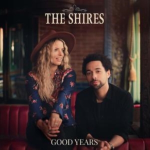The Shires - Good Years in the group VINYL / Pop-Rock at Bengans Skivbutik AB (5570365)