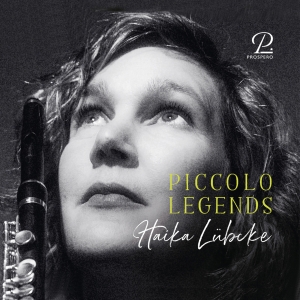 Haika Lübcke - Piccolo Legends - Works For Piccolo in the group CD / Klassiskt at Bengans Skivbutik AB (5570825)