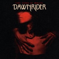 Dawnrider - Five Signs Of Malice in the group OUR PICKS / Friday Releases / Friday the 29th november 2024 at Bengans Skivbutik AB (5571097)