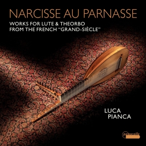 Luca Pianca - Narcisse Au Parnasse - Works For Lu in the group CD / Klassiskt at Bengans Skivbutik AB (5571270)