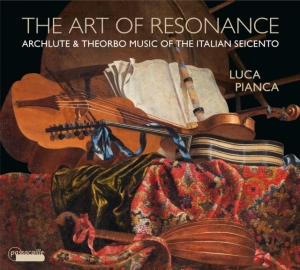 Luca Pianca - The Art Of Resonance - Archlute & T in the group CD / Klassiskt at Bengans Skivbutik AB (5571289)