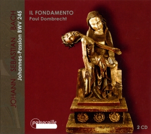 Paul Dombrecht/Il Fondamento - J. S. Bach - St John Passion, Bwv24 in the group CD / Klassiskt at Bengans Skivbutik AB (5571487)